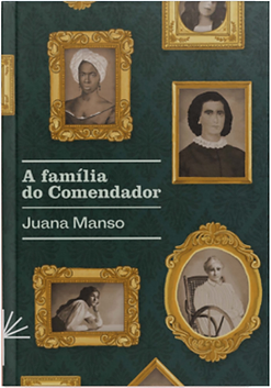 Juana Manso de Noronha: A família do Comendador (Hardcover, Português language, 2021, Pinard)