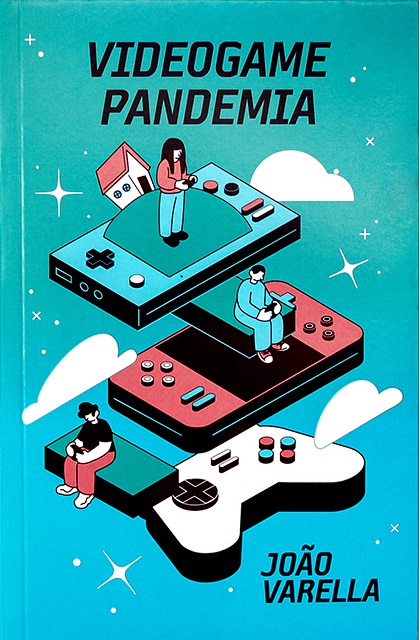 João Varella: Videogame pandemia (Paperback, Português brasileiro language, 2021, Elefante)