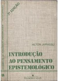 Introdução ao pensamento epistemológico (Portuguese language, 1975, Livraria F. Alves Editora)
