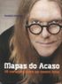 Humberto Gessinger: Mapas do acaso (Portuguese language, 2011, Belas Letras)