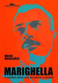 Mário Magalhães: Marighella (Paperback, Português language, Companhia das Letras)