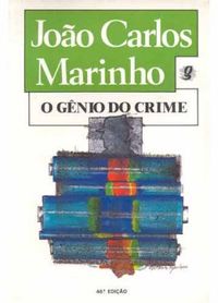 João Carlos Marinho: O gênio do crime (Portuguese language, 2008, Global)