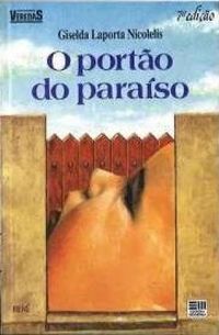 Giselda Laporta Nicolelis: O portão do paraíso (Paperback, Português language, 2003, Moderna)