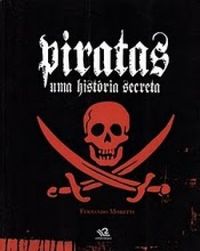 Fernando Moretti: Piratas (Paperback, Português language, 2009, Escala)