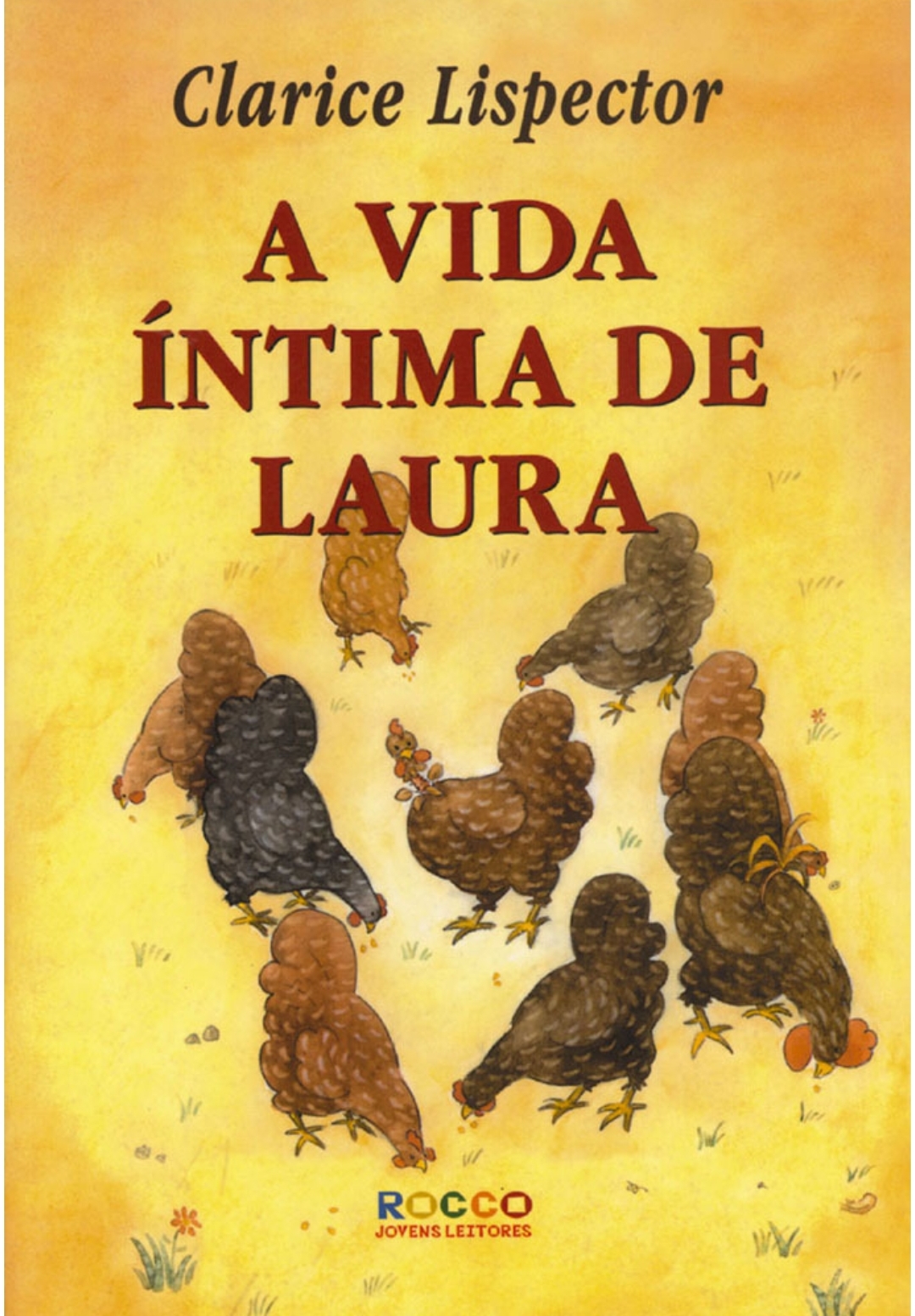 Clarice Lispector, Flor Opazo: A vida íntima de Laura (Paperback, ‎Português language, 1999, Rocco Jovens Leitores)