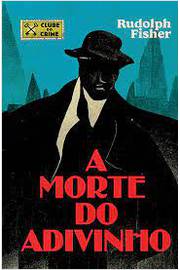 Rudolph Fisher: A morte do adivinho (Hardcover, Harper Collins)