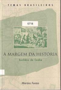 Euclides da Cunha: À margem da história (Portuguese language, 1975, Editora Cultrix)