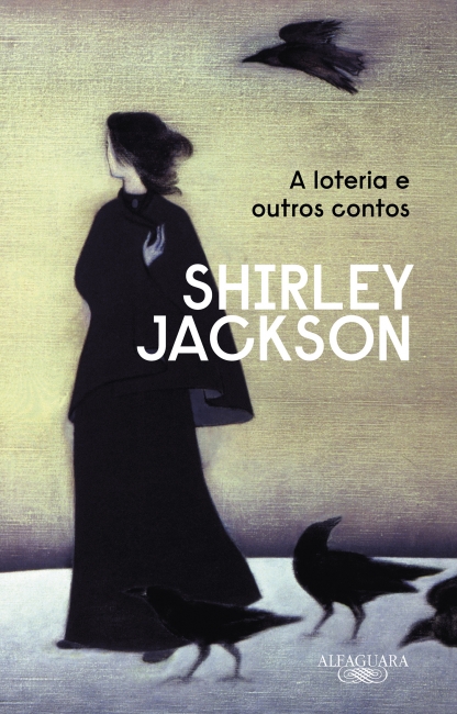 Shirley Jackson: A loteria e outros contos (Paperback, Português language, 2022, Alfaguara)