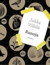Jukka Viikilä: Runoja (Hardcover, Finnish language, Gummerus)