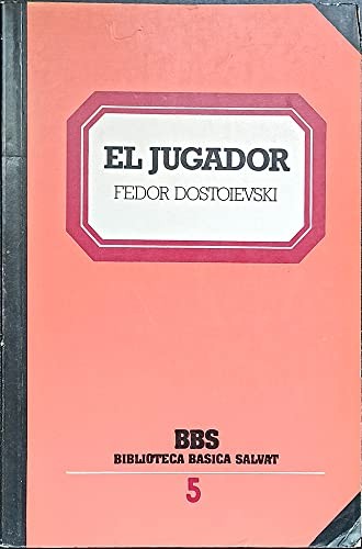 Фёдор Достоевский: El jugador (Spanish language, 1982, Salvat Editores)