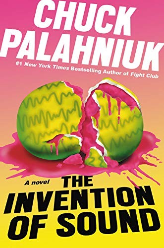 Chuck Palahniuk: The Invention of Sound (2020, Grand Central Publishing)