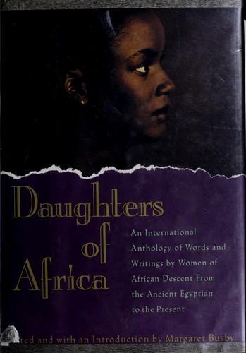 Maya Angelou, Ama Ata Aidoo, Margaret Busby, Opal Palmer Adisa, Grace Akello, Zaynab Alkali, Ifi Amadiume: Daughters of Africa (1992)