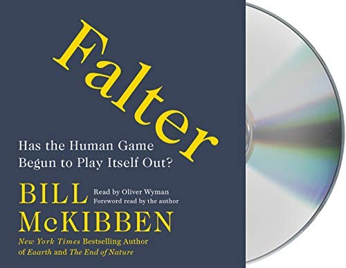 Oliver Wyman, Bill McKibben: Falter (2019, Macmillan Audio)