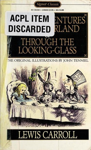 Lewis Carroll: Alice's Adventures in Wonderland & Through the Looking-Glass (Paperback, 1960, Signet Classic)