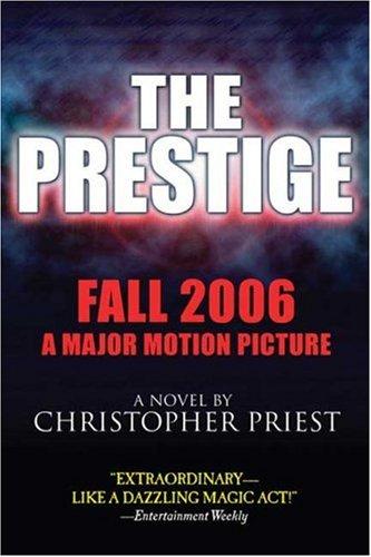 Christopher Priest: The Prestige (2006, Tor Books)