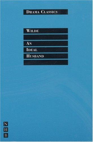 Oscar Wilde, Laurie Wolf: An Ideal Husband (Nick Hern Books) (Paperback, 2000, Nick Hern Books)