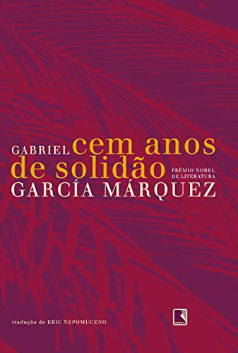 Gabriel García Márquez: Cem Anos de Solidao - Cien Anos de Soledad (Paperback, 2009, Record)
