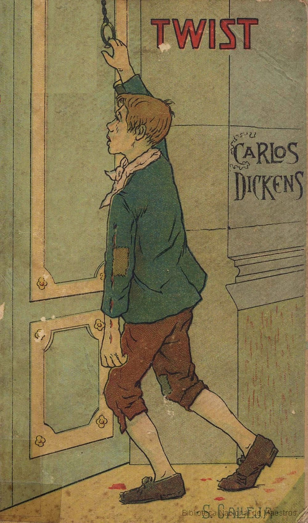 Charles Dickens: Oliverio Twist (Spanish language, 1900, Editorial Calleja)