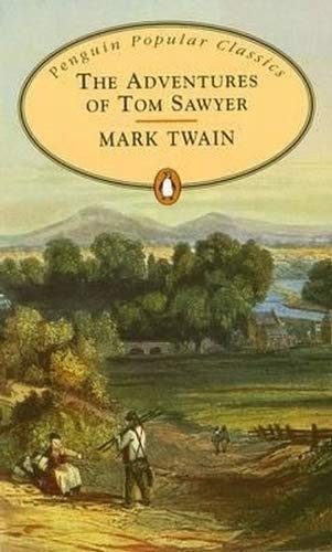 Mark Twain: The Adventures of Tom Sawyer (Paperback, 2007, Penguin Classics)