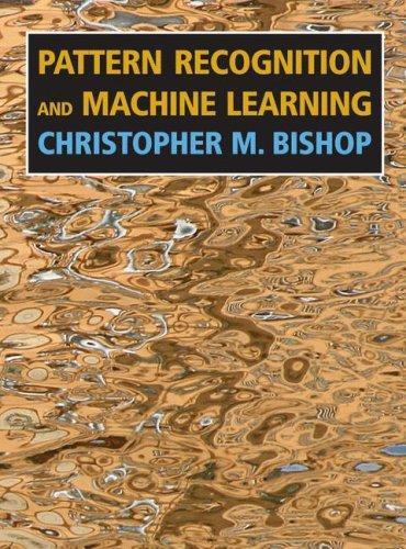 Christopher M. Bishop: Pattern Recognition and Machine Learning (2008)