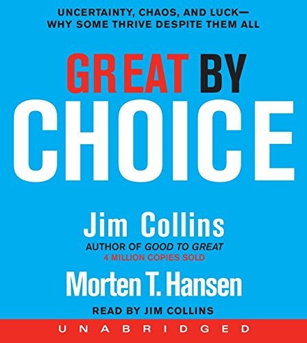 Jim Collins, Morten T. Hansen: Great by Choice CD (AudiobookFormat, 2011, HarperAudio)