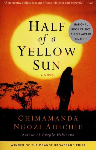 Chimamanda Ngozi Adichie: Half of a Yellow Sun (Paperback, 2007, Anchor Books / Random House)