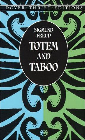 Sigmund Freud: Totem and taboo (1998, Dover Publications)