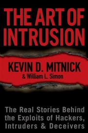 Kevin Mitnick, William L. Simon: The Art of Intrusion (2005, Wiley)