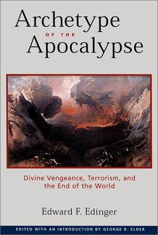 Edward F. Edinger: Archetype of the Apocalypse (Paperback, 2002, Open Court)