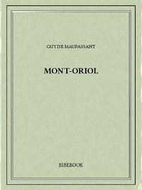 Guy de Maupassant: Mont-Oriol (French language)