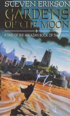 Steven Erikson: Gardens of the Moon (Malazan Book of the Fallen : 1) (Paperback, 2000, Bantam Pr Ltd)