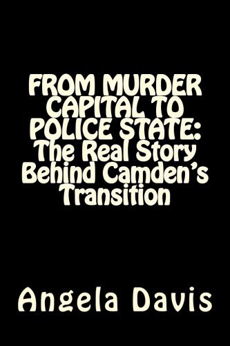 Angela Davis: FROM MURDER CAPITAL TO POLICE STATE (Paperback, Createspace Independent Publishing Platform, CreateSpace Independent Publishing Platform)