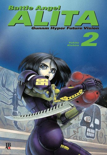 _: Battle Angel Alita - Volume 2 (Paperback, Editora JBC)