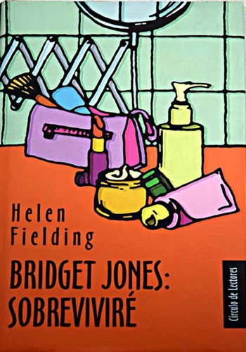 Helen Fielding: Bridget Jones: Sobrevivire (Hardcover, 2000, Círculo de Lectores, S.A.)