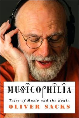 Oliver Sacks: Musicophilia (2007, Alfred A. Knopf)