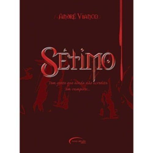 André Vianco: Sétimo (Portuguese language, 2002)