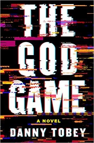 Danny Tobey: ◄ The God Game (Hardcover, 2020, St. Martin's Press)