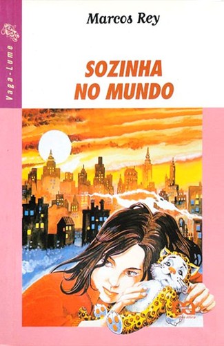 Marcos Rey: Sozinha no Mundo (Paperback, Portuguese language, 1980, Editora Ática)