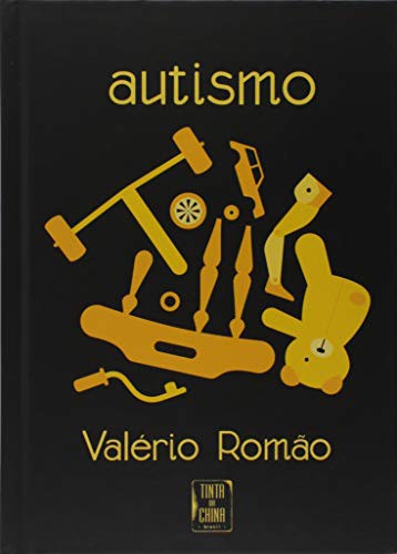 Valério Romão: Autismo (Hardcover, português language, 2018, Tinta da China Brasil)