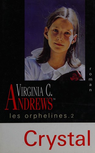 V. C. Andrews: Crystal (French language, 2000, Éd. France loisirs)