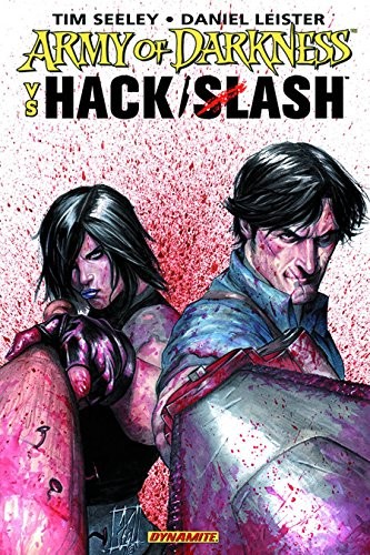 Tim Seeley: Army of Darkness Vs. Hack / Slash (Paperback, Dynamite Entertainment)