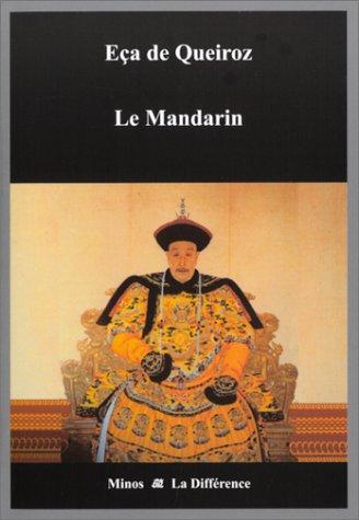 Eça de Queiroz, Michelle Giudicelli: Le Mandarin (Paperback, French language, 2002, La Différence)