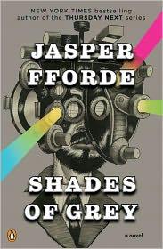 Jasper Fforde: Shades of Gray (2011, Penguin)