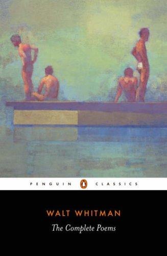 Walt Whitman: The Complete Poems (Penguin Classics) (2005, Penguin Classics)