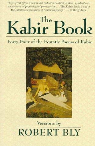 Robert Bly: The Kabir Book (Paperback, 1993, Beacon Press)