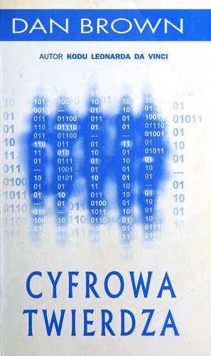 Dan Brown: Cyfrowa Twierdza (Polish language, 2007, Albatros/Sonia Draga)