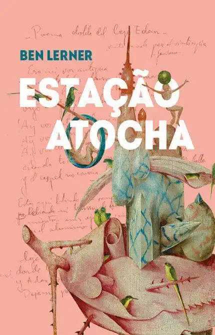 Ben Lerner: Estação Atocha (Hardcover, português language, 2019, TAG, Rádio Londres)