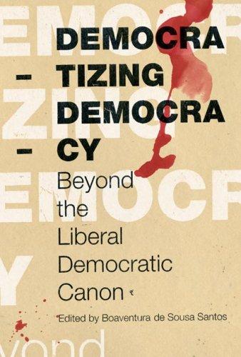 Boaventura de Sousa Santos: Democratizing Democracy (Paperback, 2007, Verso)