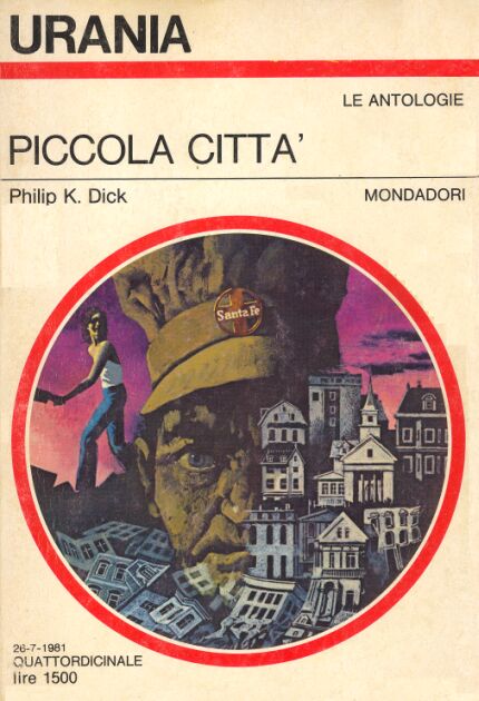 Philip K. Dick: Piccola Città (Paperback, Italiano language, 1981, Mondadori)