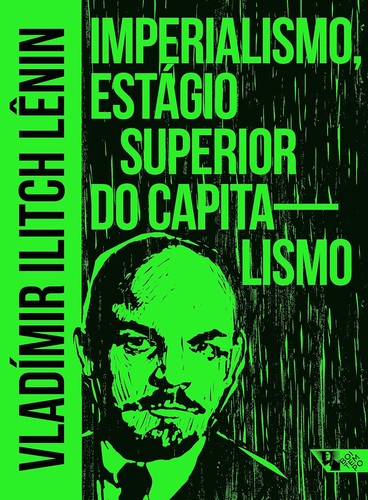 Vladimir Ilich Lenin: Imperialismo, estágio superior do capitalismo (Portuguese language, 2021, Boitempo Editorial)